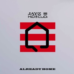 Jay-Z X Kid Cudi - Already Home (Instrumental)