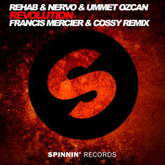 R3hab, Nervo, Ummet Ozcan – Revolution (Francis Mercier & Cossy Deep Remix)