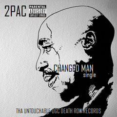2Pac - Changed Man (feat. Nate Dogg & Big Syke) (Johnny J Version)