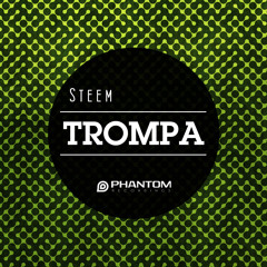 Trompa (Preview) - Steem [AVAILABLE ON BEATPORT]