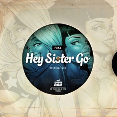 PUKA - Hey Sister Go (Original Mix)[STB002]