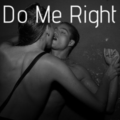 Do Me Right