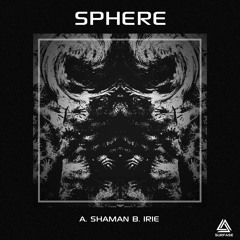Sphere - Irie / Shaman (SURF012) [FKOF Promo]