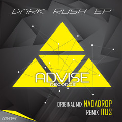 NaDaDrop - Dark Place (Original Mix) [Advise Records 023]