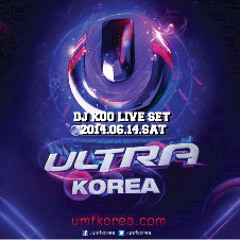 DJ KOO UMF KOREA 2014 Live Set (2014.06.14.sat)