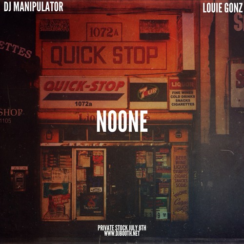 DJ Manipulator & Louie Gonz - No One