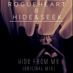 RogueHeart & Hide&Seek - Hide From Me (Original Mix) [Xylo Music]