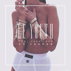 Le Youth - Feel Your Love (ft. Javeon)