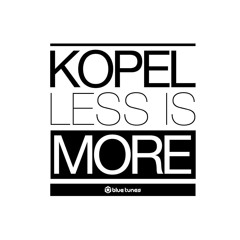 EP Kopel - Less Is More [PREVIEW] @ Coming Out in 20th June @ Blue Tunes Records