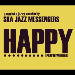 HAPPY (P.Williams) by Ska Jazz Messengers