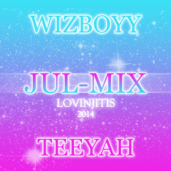 JUL-MIX & WIZBOYY Ft TEEYAH - LOVINJITIS EXCLU 2014