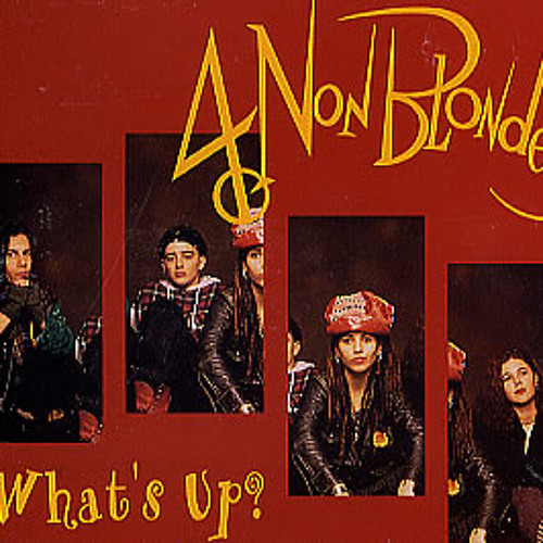 4 non blondes what s up