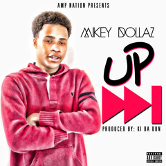 Mikey Dollaz - Up Next (Produced by Ki Da Don)