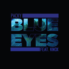 Packy - Blue Eyes (feat. Knox)