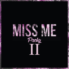 Packy - Miss Me II
