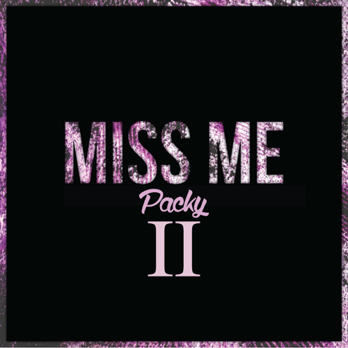 Packy - Miss Me II
