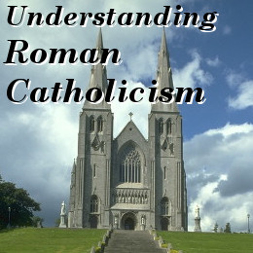 Roman Catholicism - The Council of Trent