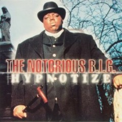 The Notorious B.I.G - Hypnotize (cover)