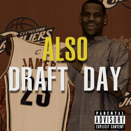 ALSO - Draft Day