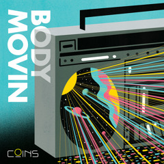 _Body Movin (Daft Science Remix) by COINS