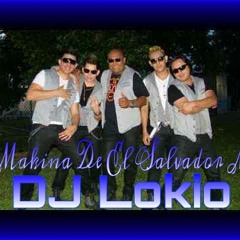 La Makina De El Salvador Mix - DJ Lokio