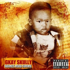 Gkay Skully COLORS Ft Bigg O {BARNES ROAD GOONIE mixtape}
