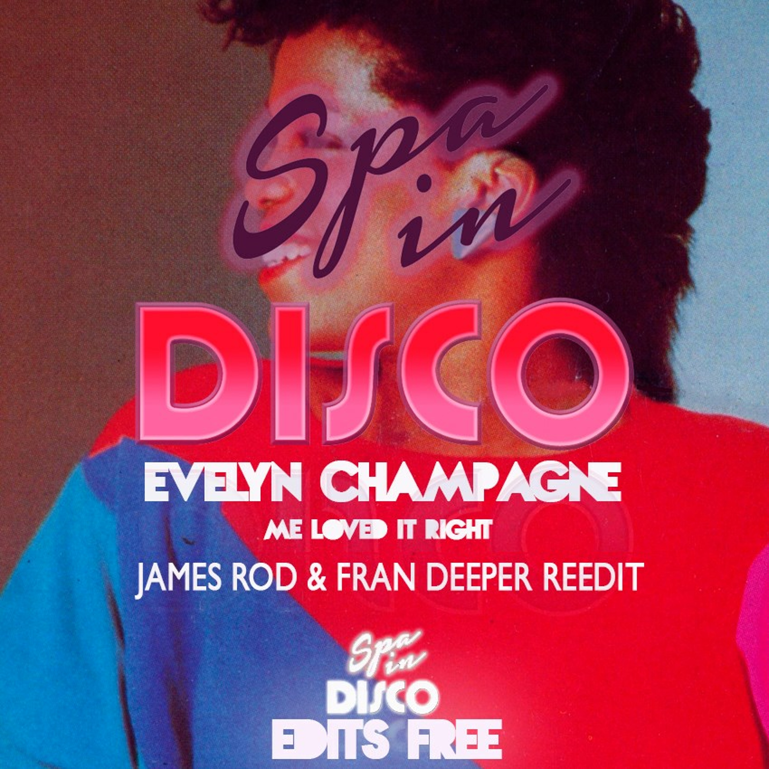 Evelyn Champagne -Me Loved It Right - JAMES ROD & FRAN DEEPER (EDIT) episode artwork