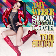 Amy Weber ft Too Short - Show Me Your Love