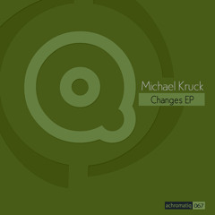 Michael Kruck - Dmote (Original Mix) - Achromatiq