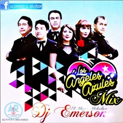 Mix Angeles Azules DJ Emerson El Mago Melodico AR