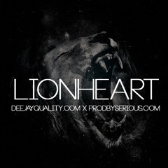 LionHeart | Buy Now | www.ProdBySerious.com x @DeejayQuality