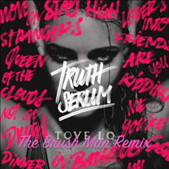 Habits (Stay High) [The Brush Man Remix] - Tove Lo