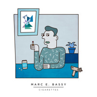 Marc E. Bassy - Cigarettes