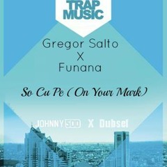 Funana x Gregor Salto - So Cu Pe Ft. Johnny 500 (On Your Mark) [Cepereau Edit]
