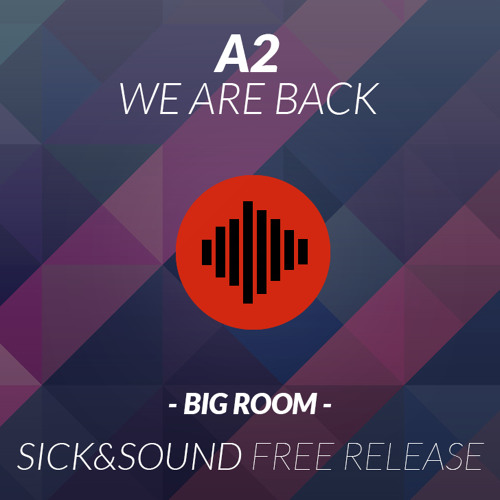 A2 - We Are Back