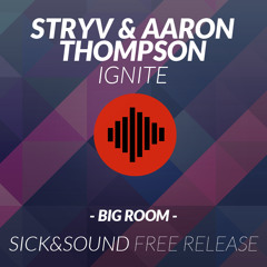 Stryv & Aaron Thompson - Ignite