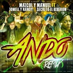 Ando - Jowell Y Randy ft Secreto,Maicol Y Manuel