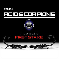 Acid Scorpions - First Strike [unmastered Preview] OUT NOW!!!