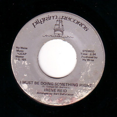 Irene Reid- I Must Be Doing Something Right ( Cheersn Jones  Remix)