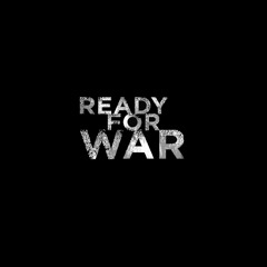 Ready For War (Freestyle)