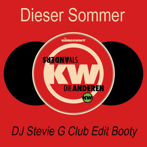 Dieser Sommer (DJ Stevie G Club Edit Booty)
