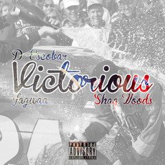 Victorious Ft. JagWaa & Shaq Woods (Prod. by Juice 808)