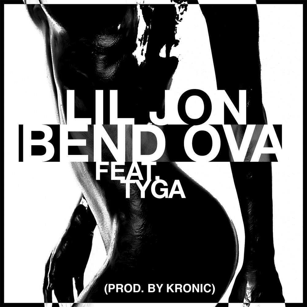 Daxistin Lil Jon - Bend Ova ft. Tyga (Prod by. Kronic)