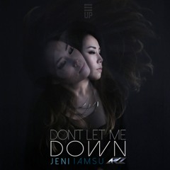 Jeni Suk - Don't Let Me Down (feat. IamSu & AR|2)