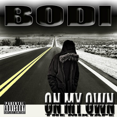 On My Own(Rough) - Bodi