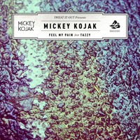 Mickey Kojak - Feel My Pain (feat. Tazzy)