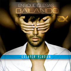 bailando extended - enrique iglesias (exlayer club version)
