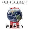 Buy The World Feat Future Lil Wayne And Kendrick Lamar Mp3