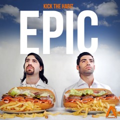 Kick The Habit - Epic (Scrow Remix)