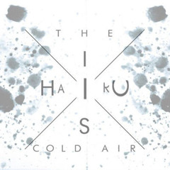 The Hics - Cold Air (Haiku Funkplus Remix)